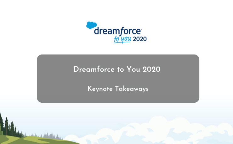 Dreamforce to You 2020 : Keynote Takeaways