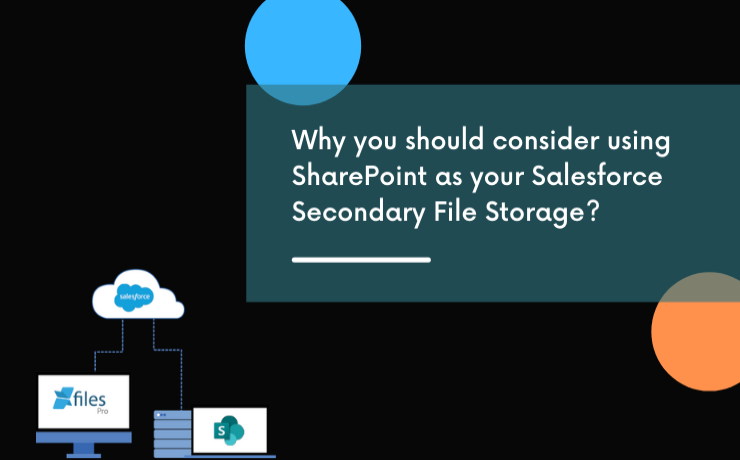 Why you should consider using SharePoint as your Salesforce Secondary File Storage