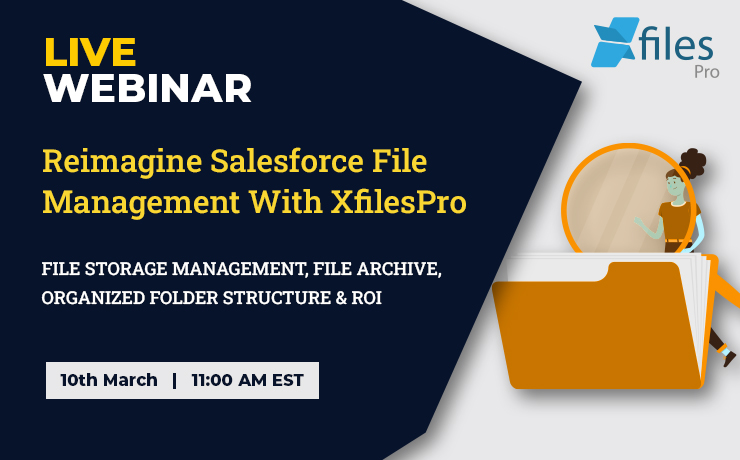 WEBINAR: Reimagine Salesforce File Management with XfilesPro