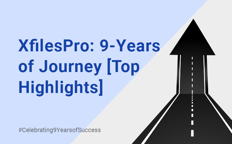 XfilesPro 9-Years of Journey - Top Highlights