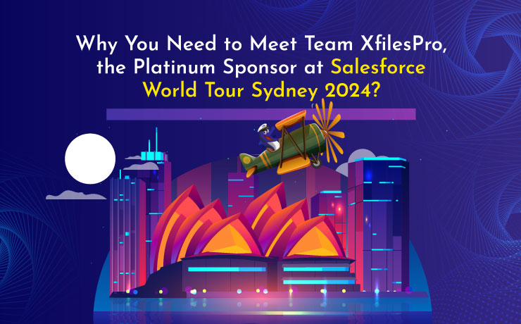 Why You Need to Meet Team XfilesPro, the Platinum Sponsor at Salesforce World Tour Sydney 2024?