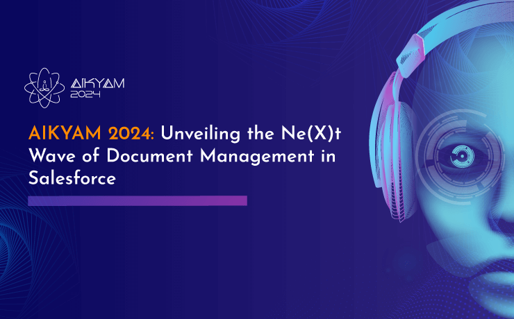 AIKYAM 2024: Unveiling the Ne(X)t Wave of Document Management in Salesforce